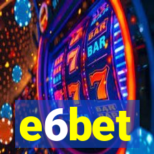 e6bet