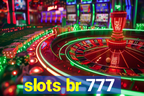 slots br 777