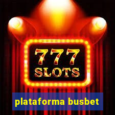 plataforma busbet