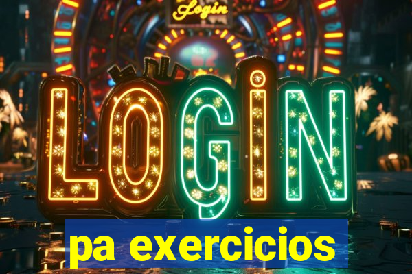 pa exercicios