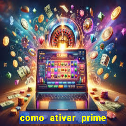 como ativar prime video tim