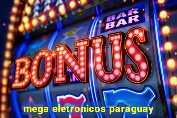 mega eletronicos paraguay