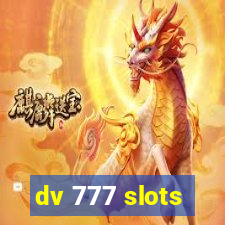 dv 777 slots