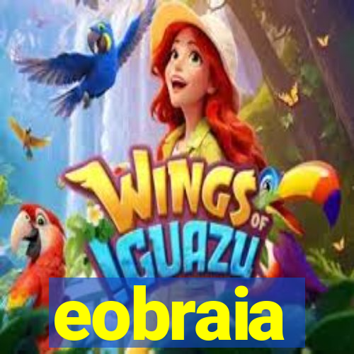 eobraia