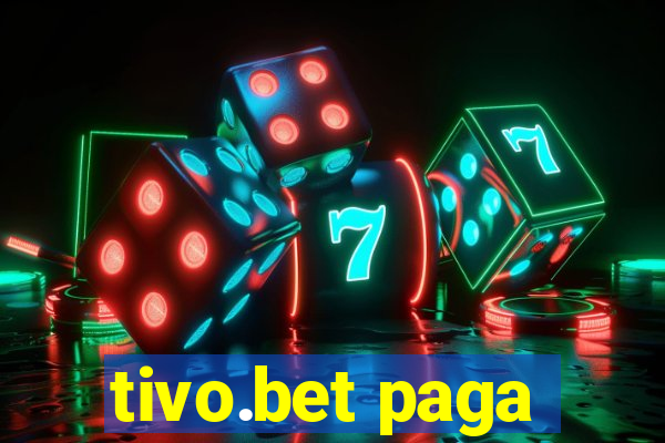 tivo.bet paga