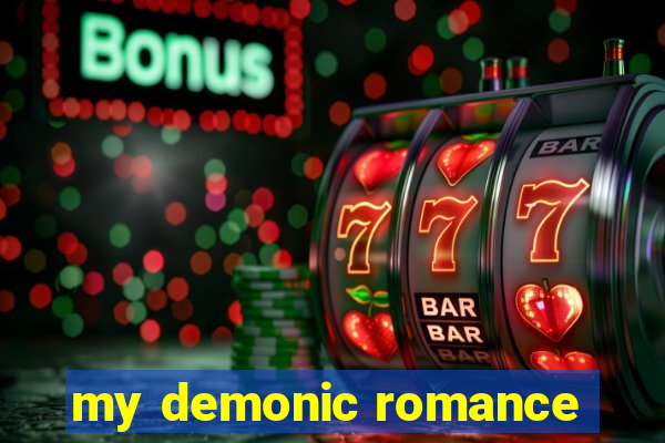 my demonic romance