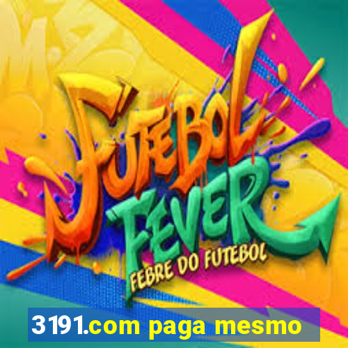 3191.com paga mesmo