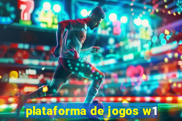 plataforma de jogos w1