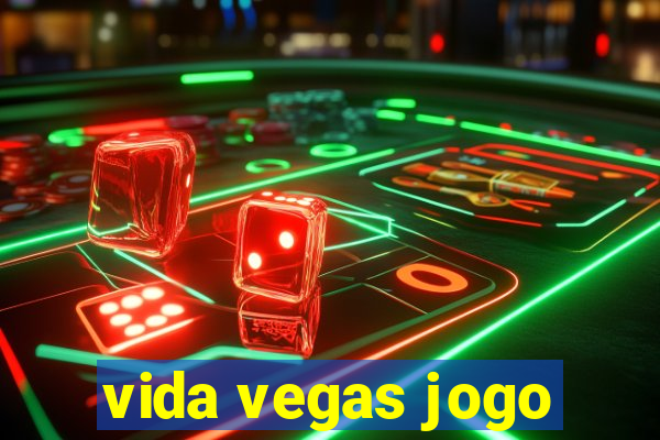 vida vegas jogo