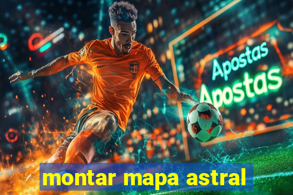 montar mapa astral