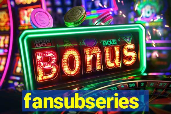 fansubseries