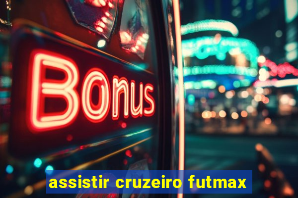 assistir cruzeiro futmax