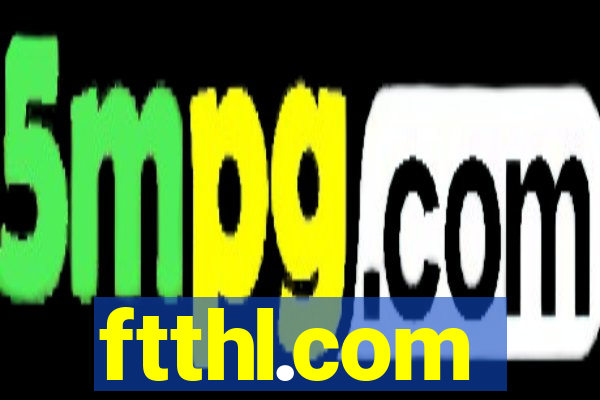 ftthl.com