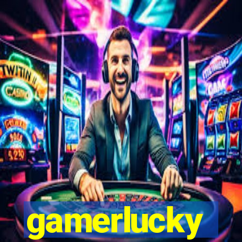 gamerlucky