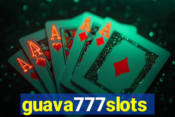 guava777slots