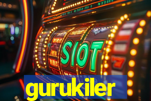 gurukiler