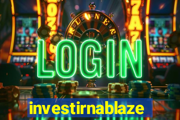 investirnablaze