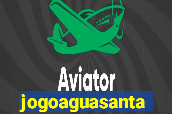 jogoaguasanta