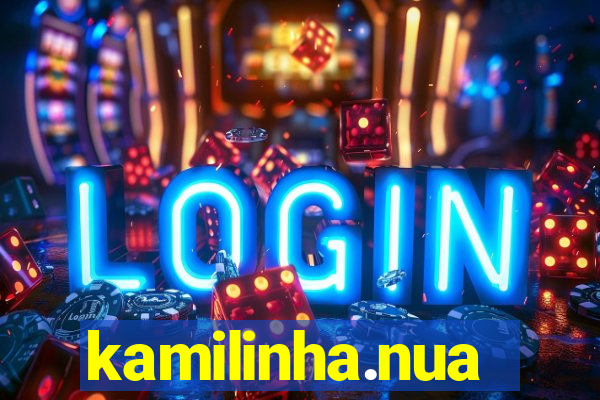 kamilinha.nua