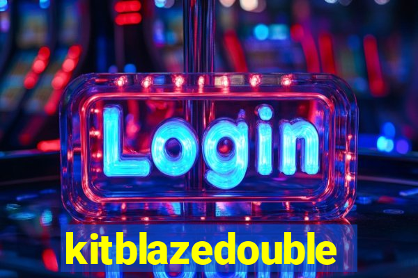 kitblazedouble