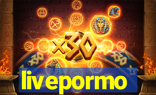 livepormo