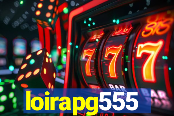 loirapg555