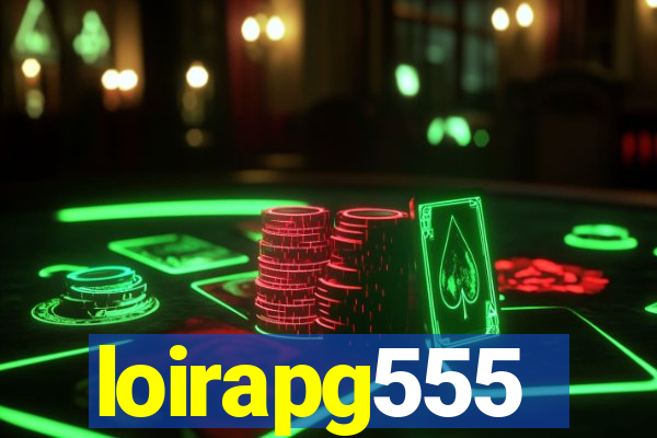 loirapg555