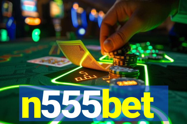 n555bet