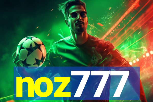 noz777