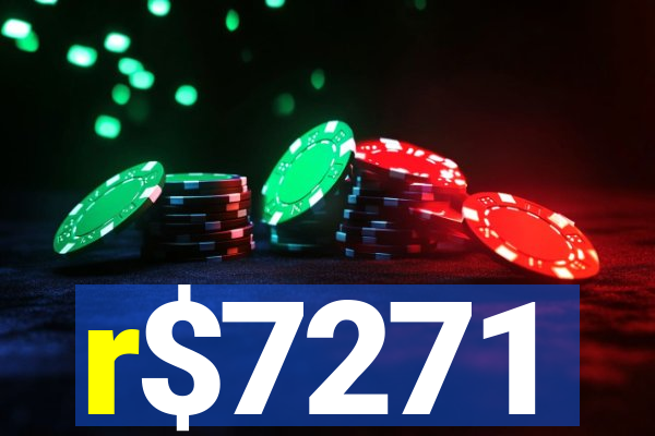 r$7271