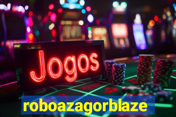 roboazagorblaze