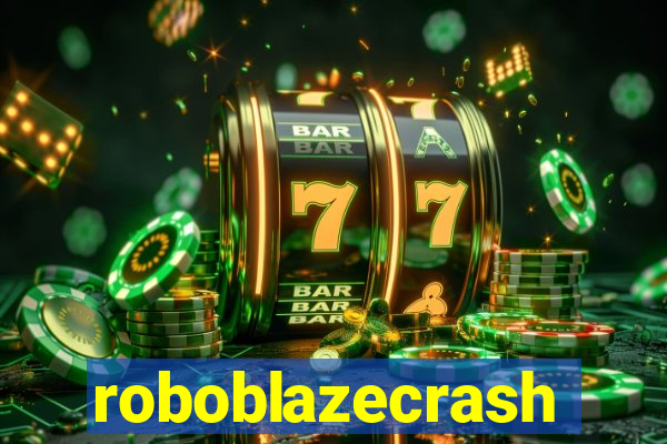 roboblazecrash