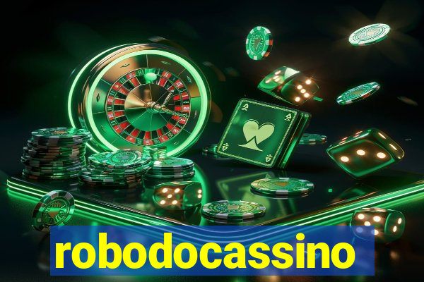 robodocassino