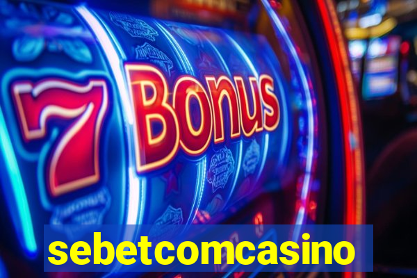 sebetcomcasino