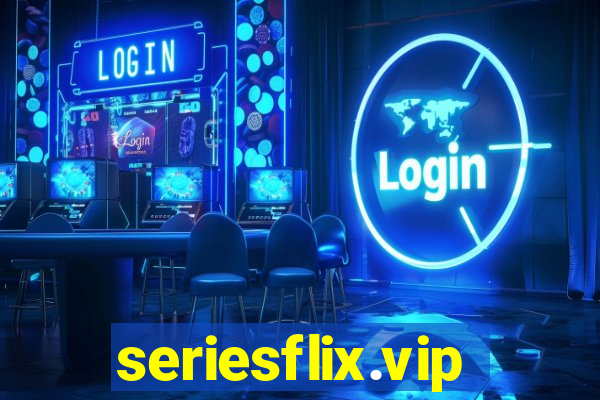 seriesflix.vip