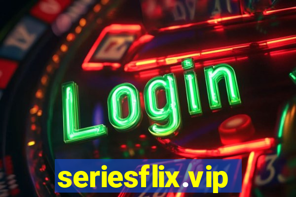 seriesflix.vip