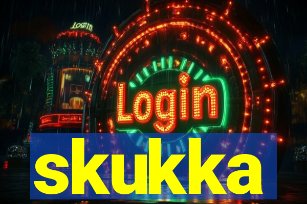 skukka