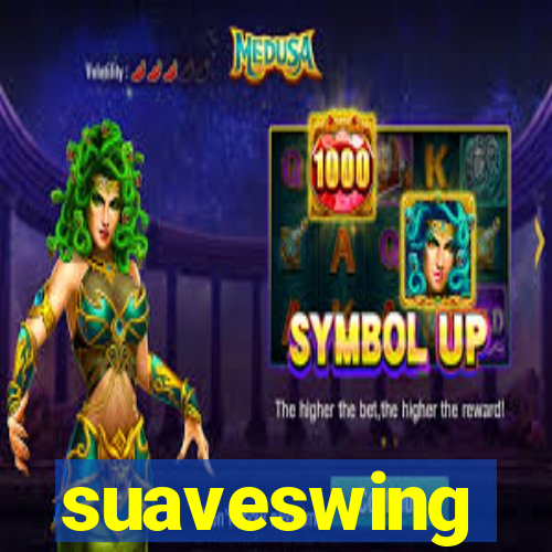 suaveswing