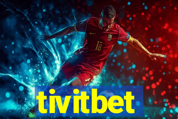 tivitbet