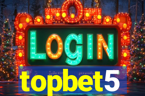 topbet5