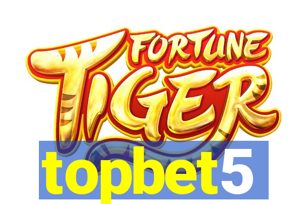 topbet5