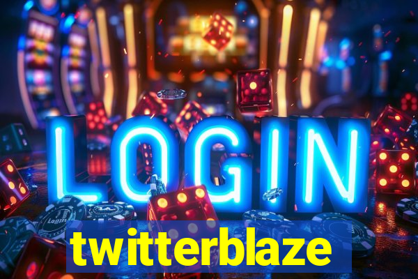 twitterblaze