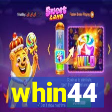 whin44