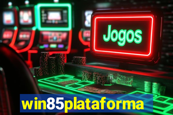 win85plataforma