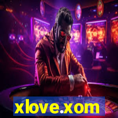 xlove.xom