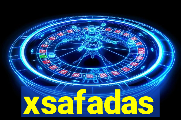 xsafadas