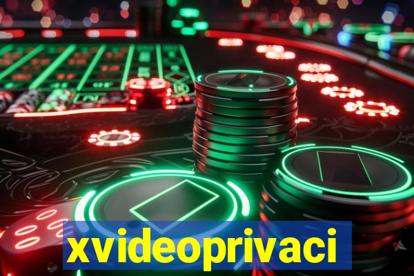 xvideoprivaci