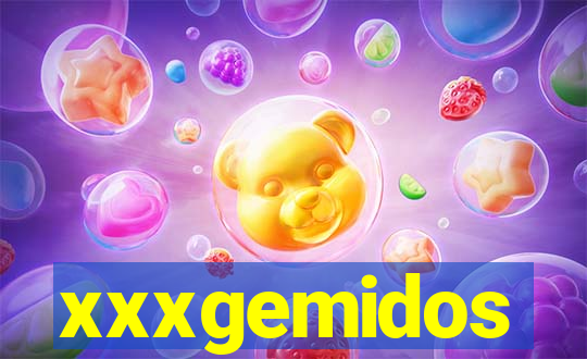 xxxgemidos