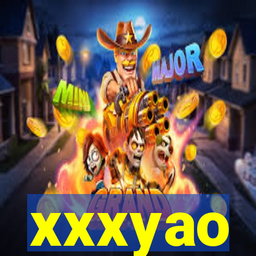 xxxyao