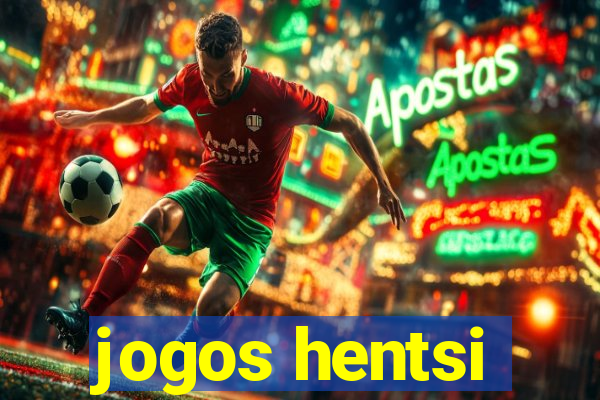 jogos hentsi